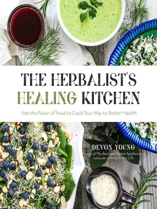 Title details for The Herbalist's Healing Kitchen by Devon Young - Available